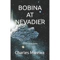 Bobina at Nevadier: A Short Story Series
