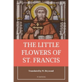 The Little Flowers of Saint Francis: Easy to Read Layout