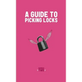 Guide to Picking Locks