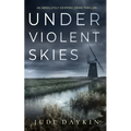 UNDER VIOLENT SKIES an absolutely gripping crime thriller