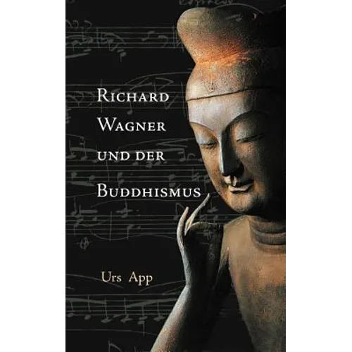 Richard Wagner und der Buddhismus