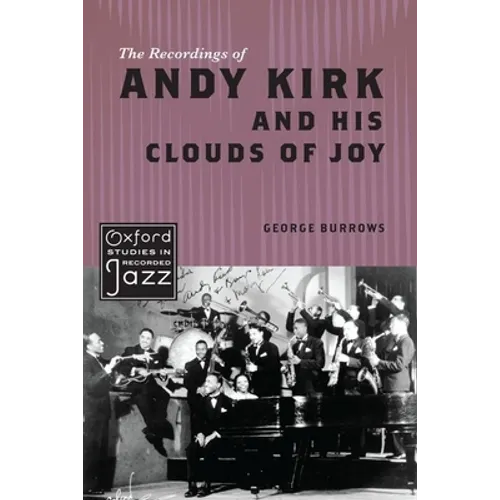 The Recordings of Andy Kirk and His Clouds of Joy