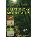Hatches & Fly Patterns of the Great Smoky Mountains