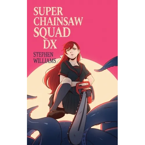 Super Chainsaw Squad DX