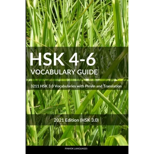 HSK 4-6 Vocabulary Guide: 3211 HSK 3.0 Vocabularies with Pinyin and Translation