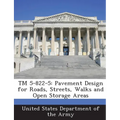 TM 5-822-5: Pavement Design for Roads, Streets, Walks and Open Storage Areas