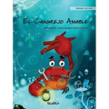 El Cangrejo Amable (Spanish Edition of "The Caring Crab")