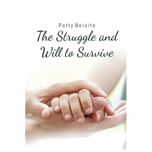 The Struggle and Will to Survive