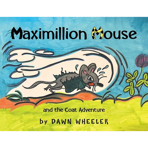 Maximillion Mouse and the Coat Adventure