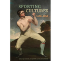 Sporting Cultures, 1650-1850