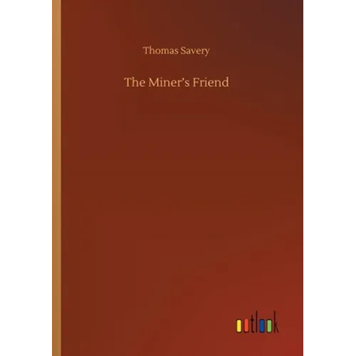 The Miner's Friend