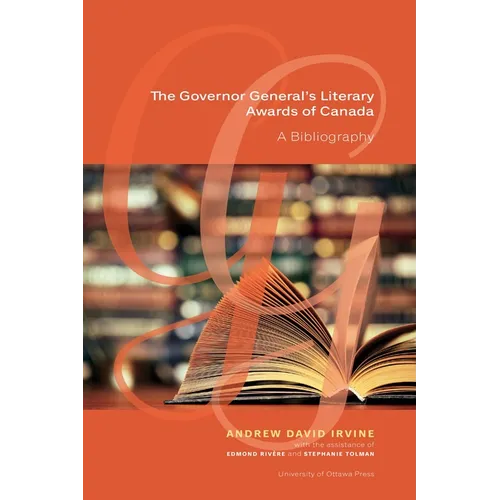 The Governor General's Literary Awards of Canada: A Bibliography