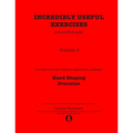 Incredibly Useful Exercises for Double Bass: Volume 3 - Hand Shaping, Precision
