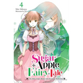 Sugar Apple Fairy Tale, Vol. 4 (Light Novel): The Silver Sugar Master and the Green Workshop Volume 4