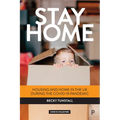 Stay Home: Housing and Home in the UK During the Covid-19 Pandemic