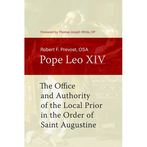 The Office and Authority of the Local Prior in the Order of Saint Augustine