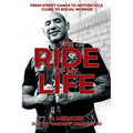 The Ride of My Life: From Street Gangs to Motorcycle Clubs to Social Worker