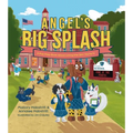 Angel's Big Splash: A Pup Prep Book about Loving the Skin You're in
