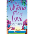 The Wisteria Tree of Love: A heartwarming feel-good romance to fall in love with this summer