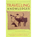 Travelling Knowledges: Positioning the Im/Migrant Reader of Aboriginal Literatures in Canada