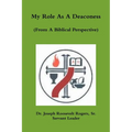 My Role As A Deaconess (From A Biblical Perspective)