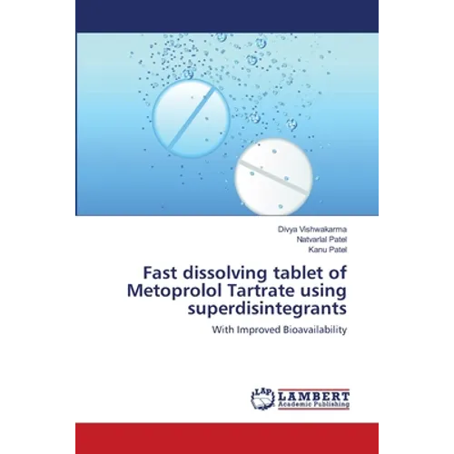 Fast dissolving tablet of Metoprolol Tartrate using superdisintegrants