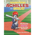 The Adventures of Achilles the Great: Why Does My Sister Get All of the Attention?