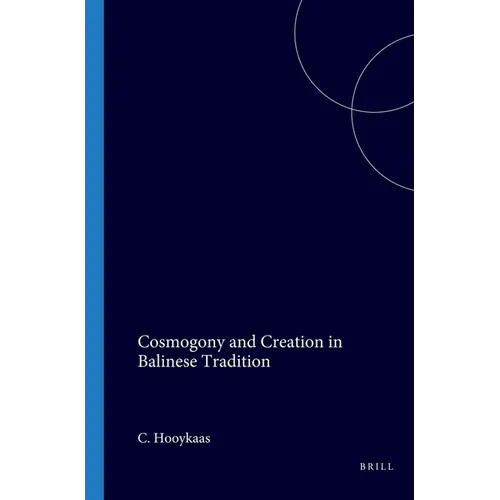 Cosmogony and Creation in Balinese Tradition