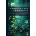 Funktionentheoretische Vorlesungen: Hft. Einführung in Die Theorie Der Analytischen Functionen Einer Komplexen Veränderlichen