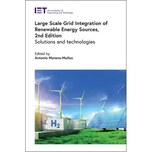Large Scale Grid Integration of Renewable Energy Sources: Solutions and Technologies