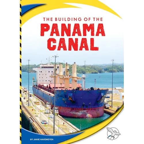 The Building of the Panama Canal