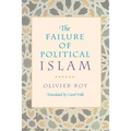 The Failure of Political Islam