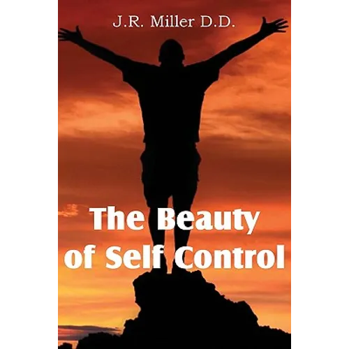 The Beauty of Self Control