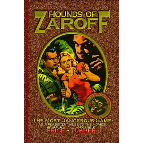 Hounds of Zaroff: The Most Dangerous Game as a Persistent Muse to the Movies