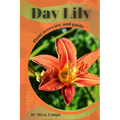 Day Lily: Plant overview and guide