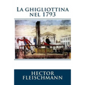 La ghigliottina nel 1793