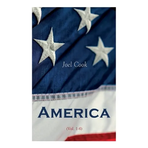 America (Vol. 1-6): Complete Edition
