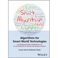 Algorithms for Smart World Technologies: A Comprehensive Guide to Applications in Ai, Iot and Automation for Electrical and Computer Engineers