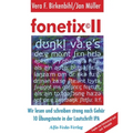 fonetix II: Wir lesen und schreiben streng nach Gehör. 10 Übungstexte in der Lautschrift IPA