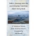 Mentoring Writers 2021 Short Story Book