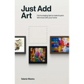 Just Add Art: Home Staging Tips To Make Buyers Fall In Love With Your Home:: Home Staging Tips To Make Buyers Fall In Love With Your Home