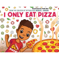 I Only Eat Pizza