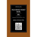 Field Service Pocket Book 1914 (Reprinted, with Amendments, 1916.)