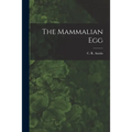 The Mammalian Egg