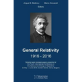 General Relativity 1916 - 2016: Selected peer-reviewed papers presented at the Fourth International Conference on the Nature and Ontology of Spacetime