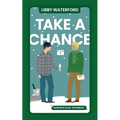 Take A Chance: A Gay Holiday Romance Novella