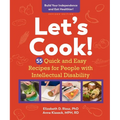 Let's Cook!: 55 Quick and Easy Recipes for People with Intellectual Disability