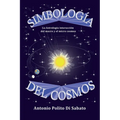 Simbología del Cosmos: La astrología interacción del macro y el micro cosmos