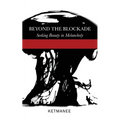Beyond the Blockade: Seeking Beauty in Melancholy