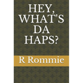 Hey, What's Da Haps?
